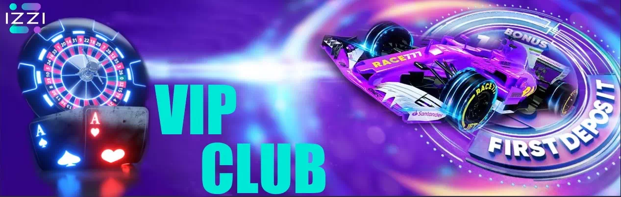 Vip club Izzi казино | Программа лояльности для зарегистрированных игроков